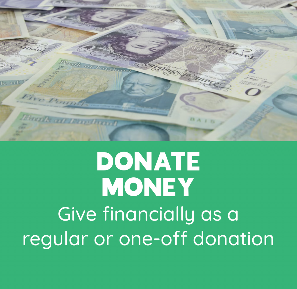 Donate Money - Give financially as a regular or one-off donation